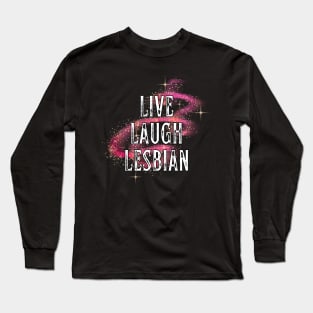 Live Laugh Lesbian Magic Long Sleeve T-Shirt